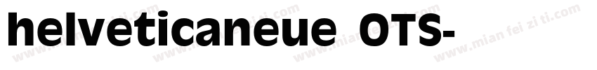 helveticaneue OTS字体转换